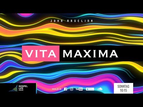 Vita Maxima, Teil 2 | Pastor John Angelina