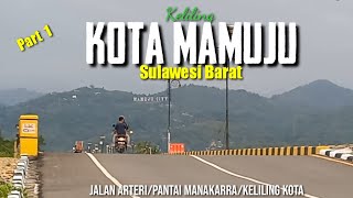 Keliling Kota Mamuju Sulawesi Barat (Part 1)