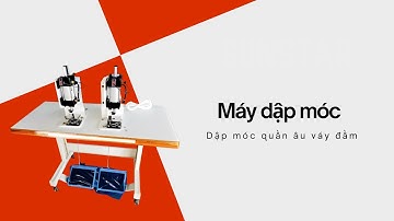 Máy dập và gắn móc cố định lên quần âu, váy đầm, chân váy và nhiều loại trang phục | MÁY MAY ĐẠI HÀN