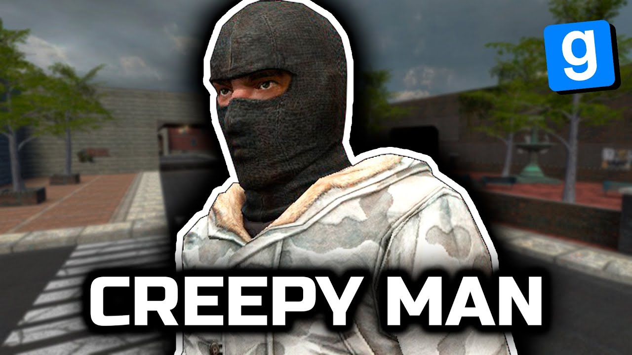 Creepy Man [Garry's Mod] - YouTube