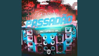 Passadão - DJ JDL, Mc Topre & Authentic Records