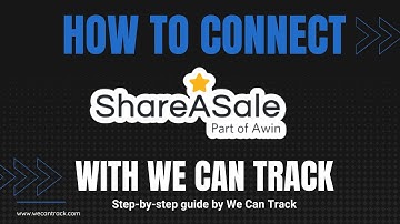 How to connect Share A Sale with We Can Track via API?