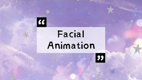 CS7GV5 RealTime Animation Assignment3 Facial Animation