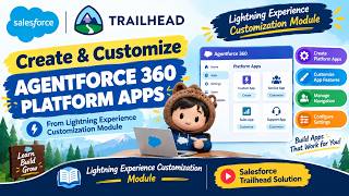 Create & Customize Agentforce 360 Platform Apps | Salesforce Trailhead Solution #Salesforce #ai