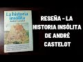 Reseña - La Historia Insólita de André Castelot