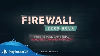 Firewall Zero Hour l Free Trial Trailer | PSVR Firewall Zero Hour l Free Trial Trailer | PSVR