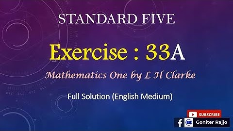 STD 5 Mathematics I Exercise: 33A I Full Solution By Md. Hasanur Rahman I MATHEMATICS BOOK ONE