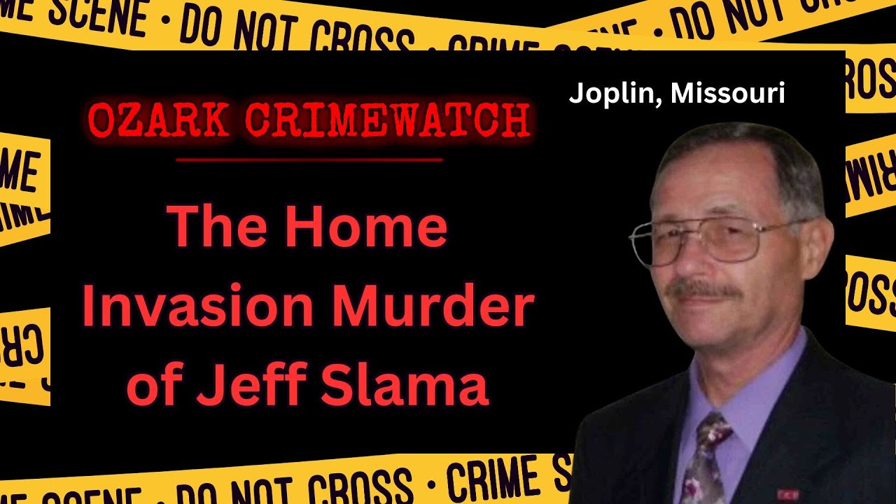 Ozark Crimewatch - S2E3 - Убийство Джеффа Слэма во время вторжения в дом - Джоплин, Миссури