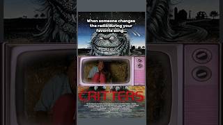 CRITTERS, 1986: Gremlins rip-off • Do NOT change my song!