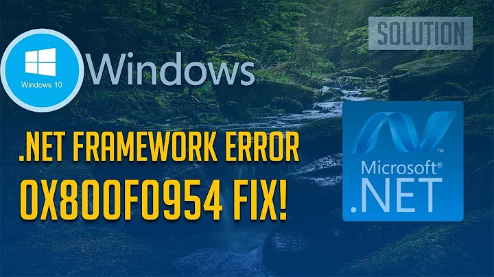 How To Fix .NET Framework 3.5 Error 0x800F0954 In Windows 10
