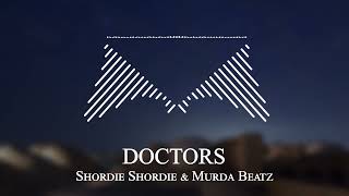 Shordie Shordie & Murda Beatz - DOCTORS