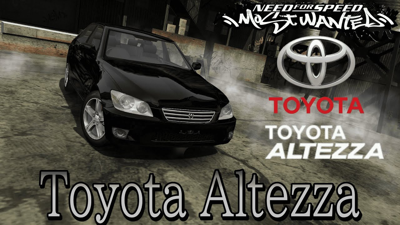 [NFS Most Wanted]Toyota Altezza mod