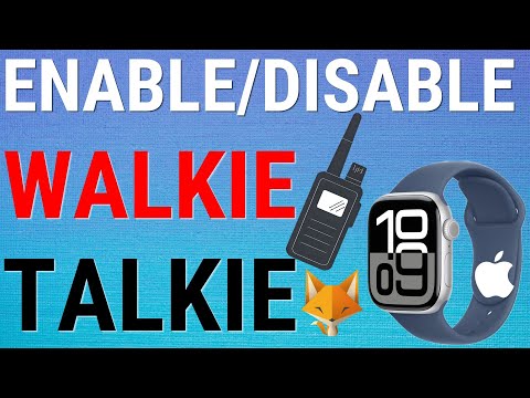 Enable/Disable Walkie Talkie On Apple Watch Series 10