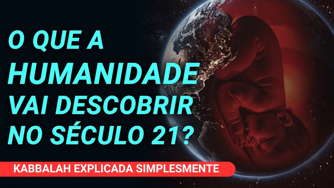 O QUE A HUMANIDADE VAI DESCOBRIR NO SÉCULO 21? - YouTube