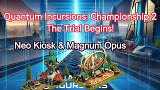 Quantum Incursions: Championship 2 - Neo Kiosk & Magnum Opus