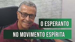 A ligação do Esperanto com o Movimento Espírita – Esperanto – A Língua da Fraternidade