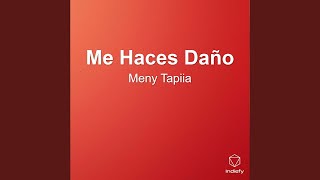 Me Haces Daño - Meny Tapiia, Drak Mf