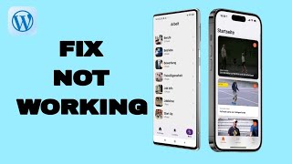 How To Fix And Solve Not Working On WordPress App | Easy Fix