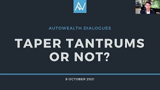 AutoWealth Dialogues: Taper Tantrum or Not? by AutoWealth 318 views 2 years ago 40 minutes