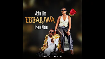 Ebbaluwa - John Blaq & Irene Ntale [Official Lyrics Visualizer]