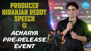 Producer Niranjan Reddy speech at Acharya Pre-Release Event || Acharya || iDream Telugu Movies