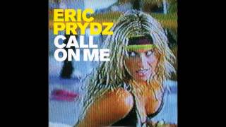 Eric Prydz - Call On Me (Eric Prydz vs Retarded Funk Mix) (HD)