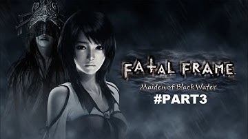 FATAL FRAME: Maiden of Black Water Full Walkthrough Part 3 (No Commentary) @1440p Ultra 60Fps