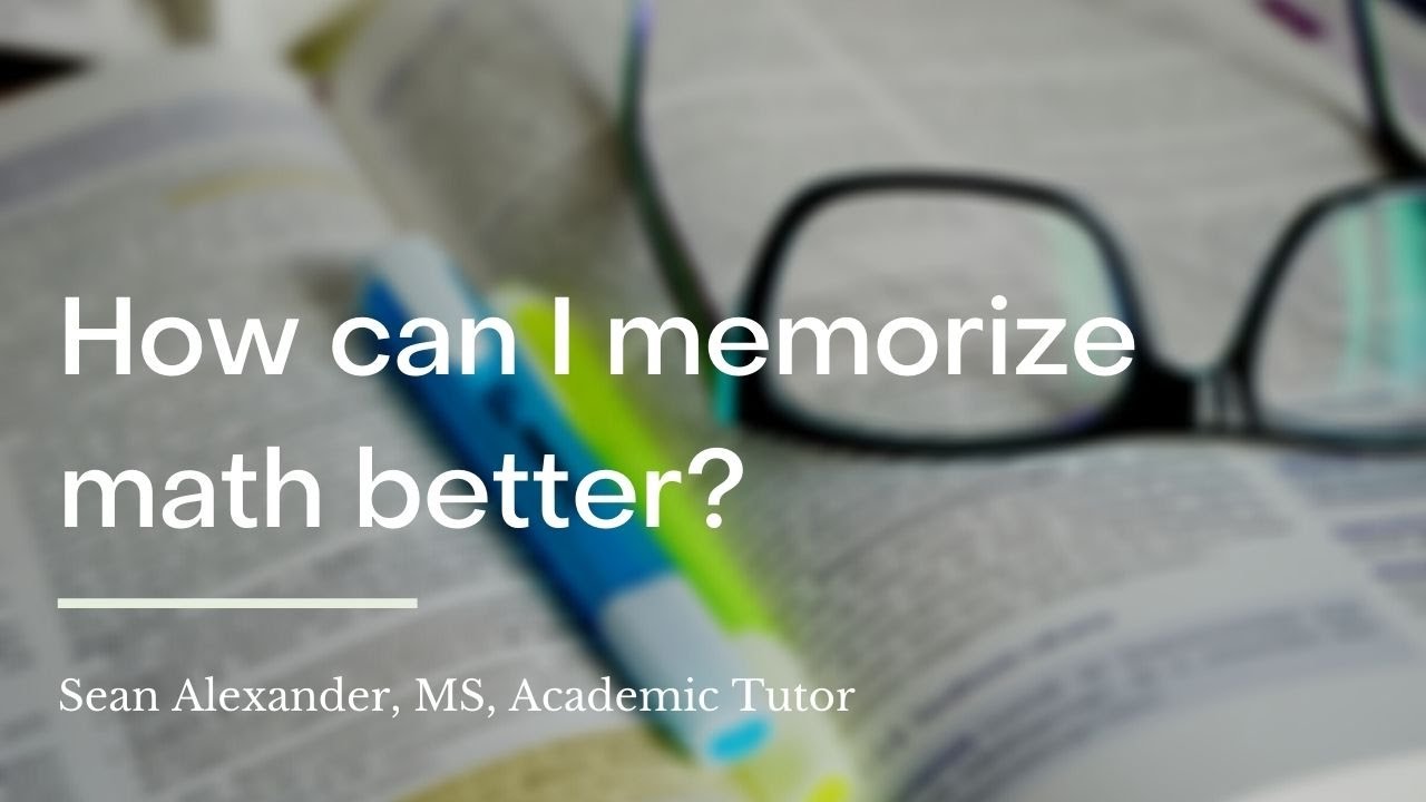 How can I memorize math better? | wikiHow Asks an Academic Tutor