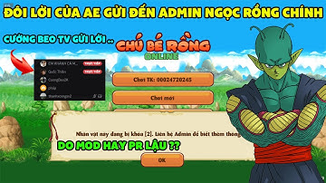 Ngọc Rồng Online - Đôi Lời Tâm Sự Admin Ngọc Rồng Chính Và Reaction Video Saga Khóa nick Mod Hay PR