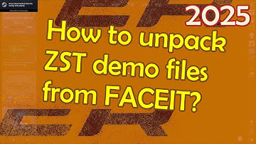How to unpack zst demos from faceit 2025?