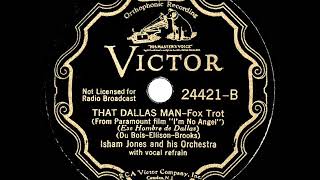 1933 Isham Jones - That Dallas Man (Joe Martin, vocal)