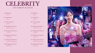 Celebrity OST Playlist - 셀러브리티 OST