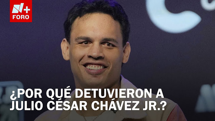 ¿Por qué fue detenido Julio César Chávez Jr.? FGR da detalles - Las Noticias