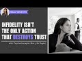 Infidelity isnt the only action that destroys trust