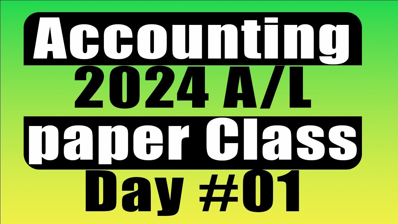 2024 Acc Paper Class Day 01 (07 03) - YouTube