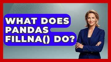 What Does Pandas Fillna() Do? - Python Code School