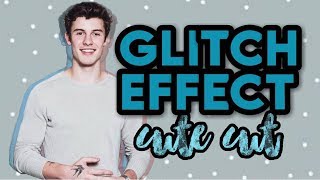 Glitch Effect | Cute Cut