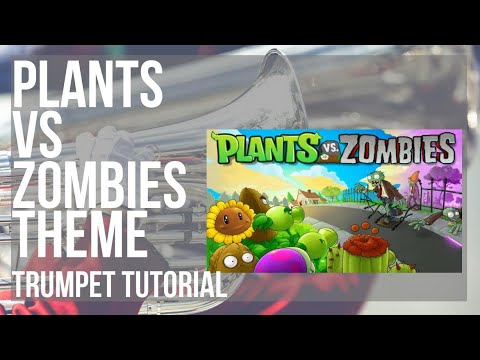 How to play Plants VS Zombies Theme by Laura Shigihara on Trumpet ...