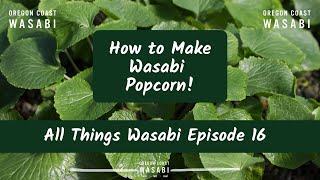 How to Make Wasabi Popcorn!