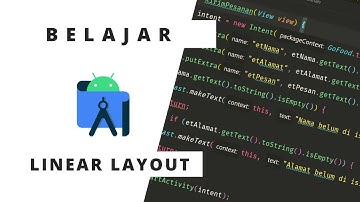 Belajar Android Studio | Linear Layout