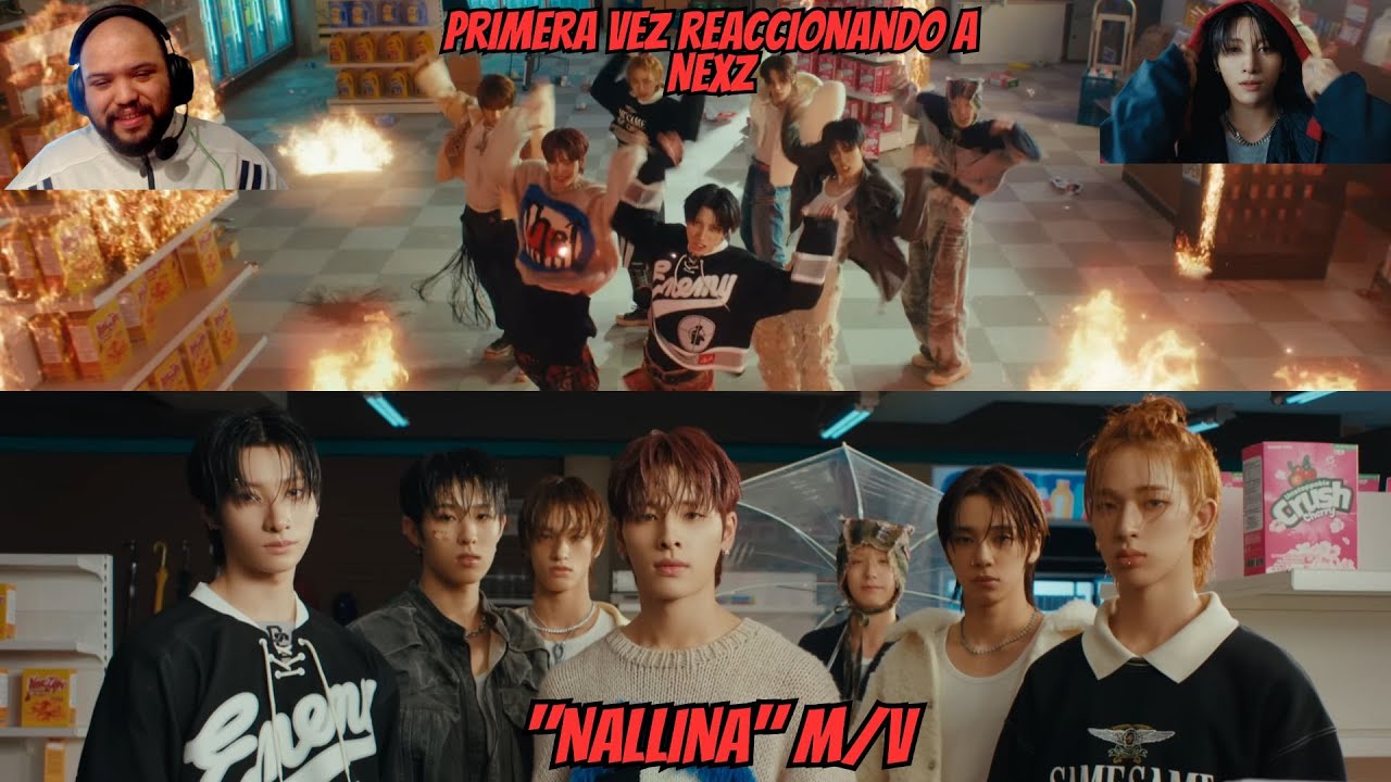 Primera vez reaccionando a NEXZ(넥스지) NALLINA MV