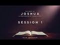 Joshua Session 1 - A Comprehensive Commentary by Ron Matsen