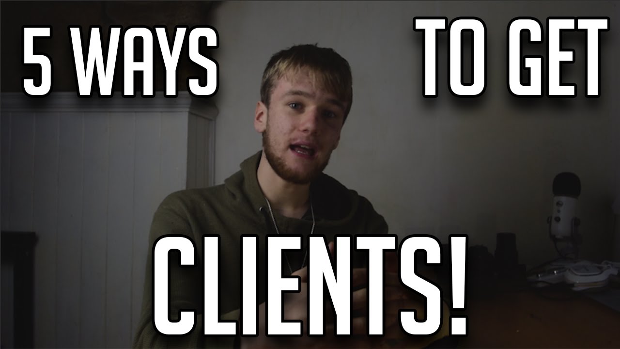 How do I get CLIENTS for Videos and Photography?