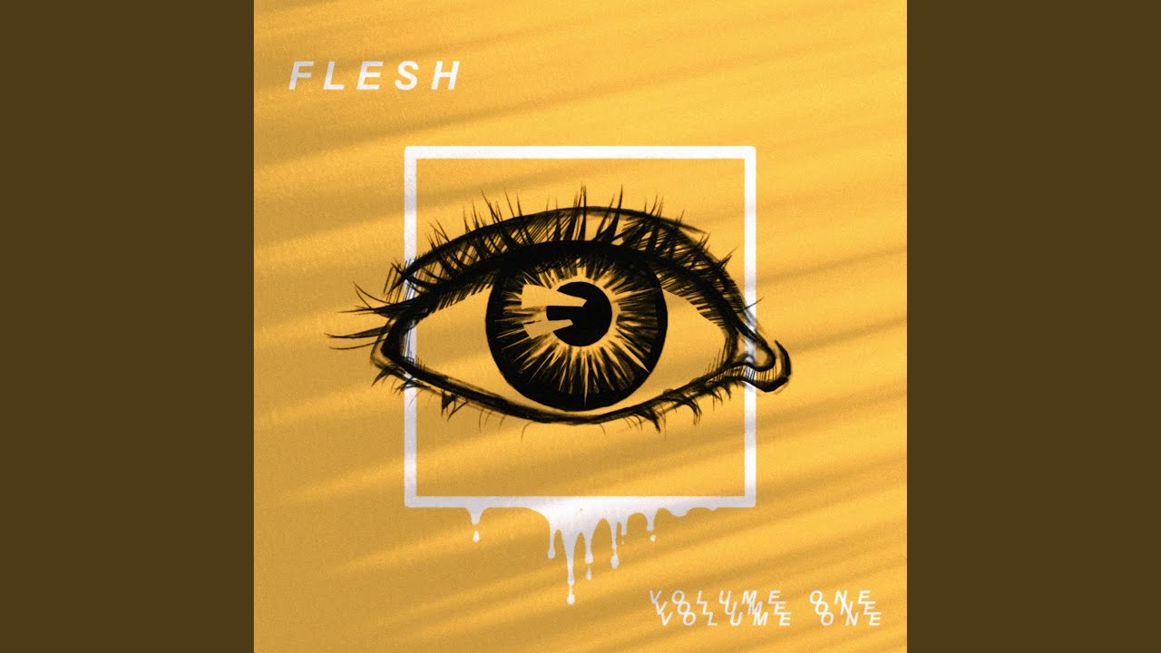 Watch Flesh (Single Version) on YouTube Watch Flesh (Single Version) on YouTube