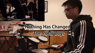 Nothing Has Changed - The Polar Boys drum cover