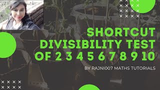shortcut divisibility test of 2 3 4 5 6 7 8 9 10