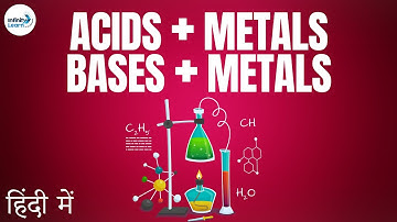 Acids Bases and Salts - Lesson 07 | How do Acids and Bases react with Metals? - in Hindi (हिंदी में)