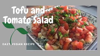 Tofu and Tomato Salad