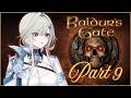 【BALDUR'S GATE 1】To Baldur's Gate?【PART 9】