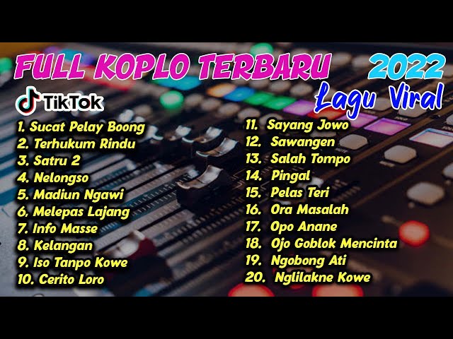 FULL KOPLO TERBARU 2022|| LAGU THAILAND VIRAL || SUCAT PELAY BOONG, TERHUKUM RINDU class=